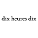 Dix Heures Dix